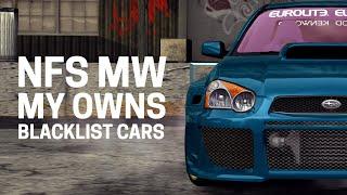 NFS Most Wanted - My Owns Blacklist Cars