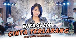 Wika Salim - Cinta Terlarang (feat Orkes Paman Kudos)