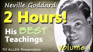 Neville Goddard's Best | 2 hours, No Music, No Disruption. Volume 1