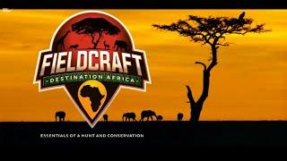 Fieldcraft: Destination Africa, a GetZone.com Original Series - Episode 1