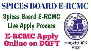 How to Apply Spice Board E-RCMC | SPICE BOARD RCMC Live Apply on DGFT Portal | E-RCMC For Export