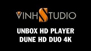 unbox Dune HD Duo 4K đập hộp đầu HD cao cấp nhất của Dune tại VInhstudio