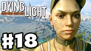 Dying Light - Gameplay Walkthrough Part 18 - Broadcast! (PC, Xbox One, PS4)