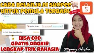 CARA BELANJA DI SHOPEE TERBARU DAN TERLENGKAP UNTUK PEMULA  Trik Cerdas Beli Barang di Shopee 