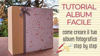 PROGETTO SCRAPBOOKING 2022| episodio 01: come creare il tuo album fotografico