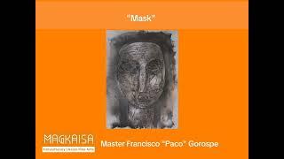 Art of the day - Magkaisa Mabini Art Collection Master Francisco “Paco” Gorospe | "Mask"