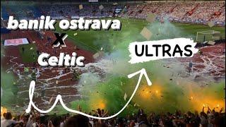 Ultras Banik Ostrava Vs Celtic FC | Friendly