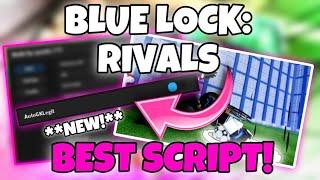 [NEW] Blue Lock : Rivals BEST Script | AutoGK Legit, Auto Farm, Inf Flow & More!