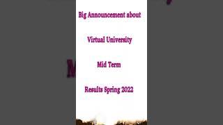 Virtual University Mid Term Results Spring 2022| VU Spring 2022 Results| VU Results 2022