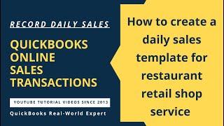 QuickBooks Online Daily Sales: How to create a daily sales template for restaurant retail shop