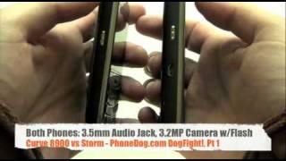 BlackBerry Storm v Curve 8900, Pt 1 - PhoneDog DogFight!