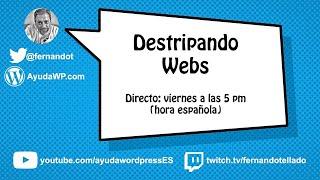 #DestripandoWebs​​​ con Fernando Tellado - Episodio 26