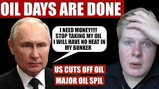 Russian Oil Is FINISHED | More US Sanctions | Major Oil Spill again and Economic collapse