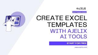 Creating Excel Templates with AI: A Game Changer - Tutorial by Ajelix