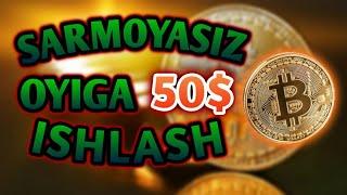 INTERNET ORQALI SARMOYASIZ 50$ ISHLASH | SARMOYASIZ BITCOIN ISHLASH | SCAM