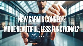 Garmin Connect 5.0 update: more beautiful, less functional?