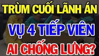 Vụ Án 4 Tiếp Viên Hàng Không 1038 Bị Can Liệu Có Ai Chống Lưng | Vạn Điều Hay