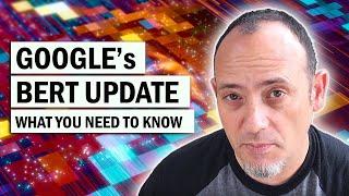 Google BERT Update: What You Need to Know