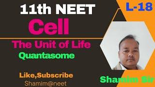 Cell-The Unit of Life|Quantasome|NEET|Shamim@neet