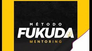 Método Fukuda Mentoring de Imena y Paula y Bueno y Vale la Pena Reseña, opiniones y precio