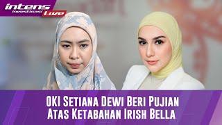 LIVE! Pujian Dari Oky Setiana Dewi Untuk Ketegaran Irish Bella Dalam Menghadapi Berbagai Masalah