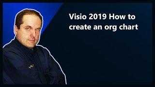 Visio 2019 How to create an org chart
