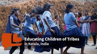 Free Education to Empower Children of Tribal Communities in Wayanad - Kerala, India