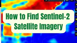 How to Find Free Satellite Imagery Online - Sentinel Hub EO Browser - Beginners Guide