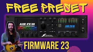 Firmware 23 Highlights | Free Preset | Tuesday Tone Tip