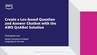 Create an Amazon Lex-based Question and Answer Chatbot with the AWS QnA Bot Solution