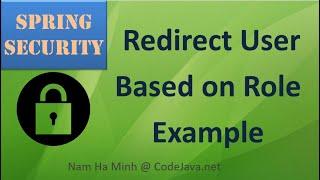 Spring Security Redirect User Based on Role Example