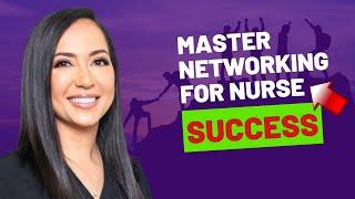 The Power of Networking in Nursing: Unlock Your Full Potential with Rhea Temmermand