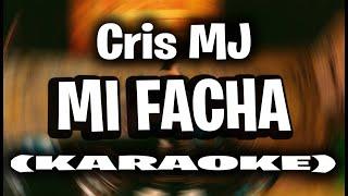 Cris MJ - Mi Facha [KARAOKE - INSTRUMENTAL]