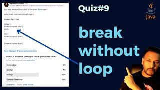 Quiz #9 - JAVA break without loop and switch case