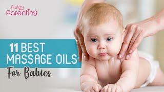 11 Best Baby Massage Oils
