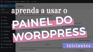 COMO USAR O PAINEL DO WORDPRESS – Guia para iniciantes