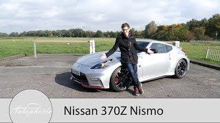 Nissan 370Z Nismo Fahrbericht / Einer der letzten seiner Art - Autophorie