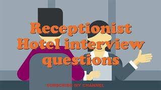 Receptionist Hotel interview questions