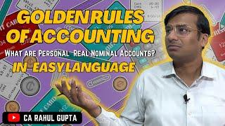 Golden Rules of Accounting || Basic Concepts of Journal Entry || Easy Language || Basic of Accounts