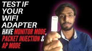 Check if your WIFI adaptor supports MONITOR mode, PACKET INJECTION & AP mode | Wifi for kali linux