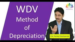 Written Down Value Method of Depreciation | CA. Pankaj Deshpande | WDV | Indradhanu Academy |