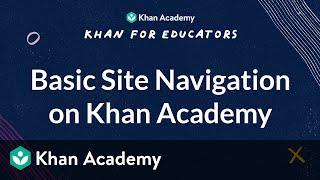 Basic Site Navigation on Khan Academy