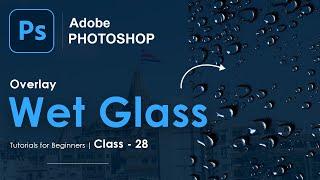 Wet glass effect | Photoshop Tutorials in Hindi