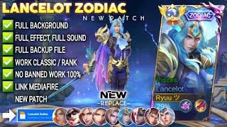 Script Skin Lancelot Zodiac Revamp - Pisces No Password | Full Effect Voice | Patch Terbaru