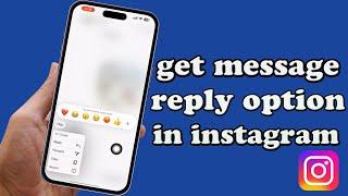 How to Get Message Reply Option in Instagram