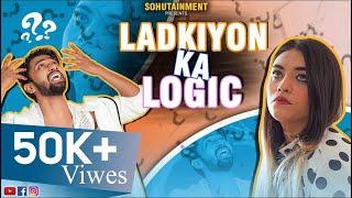 Ladkiyon ka logic | Mr Sohu |