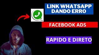  Resolvido : Erro no link do WhatsApp | Campanha de tráfego para WhatsApp