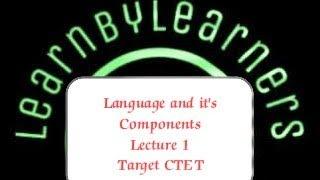 Language and It's Components L1 | CTET2022 HTET22|LearnbyLearners #educational #new #ctet #teacher