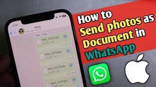 How to Send Photos as Document on Whatsapp in Iphone - Full Guide