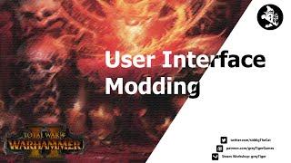 Warhammer 2 UI Modding
